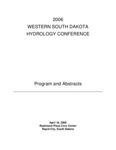 2006 WESTERN SOUTH DAKOTA HYDROLOGY CONFERENCE Program and Abstracts