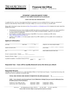 Financial Aid Office [removed] · ([removed] · ([removed]fax STUDENT LOAN REQUEST FORM (William D. Ford Stafford Subsidized and Unsubsidized) LOANS MAY ONLY BE CHANGED ONCE