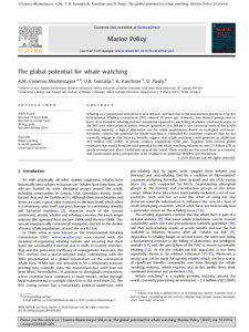 Cisneros-Montemayor, A.M., U.R. Sumaila, K. Kaschner and D. Pauly. The global potential for whale watching. Marine Policy [in press].  ARTICLE IN PRESS