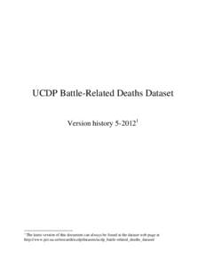 UCDP Battle-Related Deaths Dataset Version history[removed]The latest version of this document can always be found at the dataset web page at