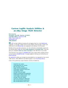 Custom Logfile Analysis Utilities & an eBay Image Theft Detector Don Lancaster Synergetics, Box 809, Thatcher, AZ[removed]copyright c2003 as GuruGram #28 http://www.tinaja.com