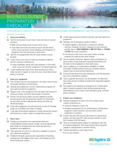 BUSINESS Outage Preparation Checklist This checklist can help you create a customized outage preparedness plan for your business. Before an outage 1.	 Know your building