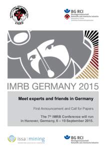 Meet experts and friends in Germany First Announcement and Call for Papers The 7th IMRB Conference will run in Hanover, Germany, 6 – 10 September 2015.  