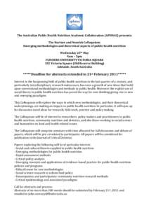   	
     	
   The	
  Australian	
  Public	
  Health	
  Nutrition	
  Academic	
  Collaboration	
  (APHNAC)	
  presents:	
  