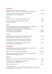 Vorspeisen | Carpaccio vom Fjordlachs und Seeteufel, mit einer Zitrusfrucht - Reduktion und knackigem Rucola-Salat4,7,11 Galantine von der Maishähnchenbrust, an Fenchelsalat mit Himbeersauce und Orangenfilets7