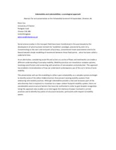 Velomobiles and velomobilities: a sociological approach Abstract for oral presentation at the Velomobile Seminar 6-8 September, Dronten, NL Peter Cox University of Chester Parkgate road Chester CH1 4BJ