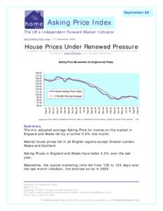 September 09  Asking Price Index The UK’s Independent Forward Market Indicator Home Asking Price Index: 14th September 2009