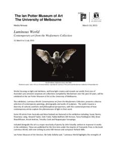 The Ian Potter Museum of Art The University of Melbourne Media Release March 16, 2015
