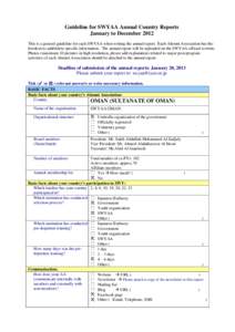 Guideline for SWYAA Annual Country Reports January to December 2012 This is a general guideline for each SWYAA when writing the annual report. Each Alumni Association has the freedom to add/delete specific information. T