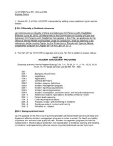 14 NYCRR Parts 501, 524 and 550 Express Terms 1. Section[removed]of Title 14 NYCRR is amended by adding a new subdivision (a) to read as follows: § 501.5 Obsolete or Outdated references