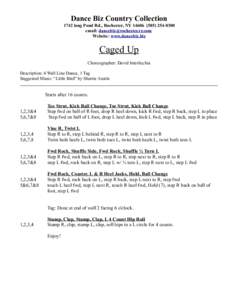 Dance Biz Country Collection 1742 long Pond Rd., Rochester, NY[removed]0300 email: [removed] Website: www.dancebiz.biz  Caged Up