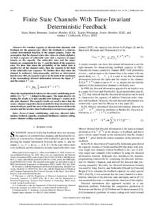 644  IEEE TRANSACTIONS ON INFORMATION THEORY, VOL. 55, NO. 2, FEBRUARY 2009 Finite State Channels With Time-Invariant Deterministic Feedback