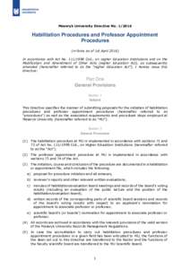Masaryk University Directive NoHabilitation Procedures and Professor Appointment Procedures (in force as of 1st AprilIn accordance with Act NoColl., on Higher Education Institutions and on the