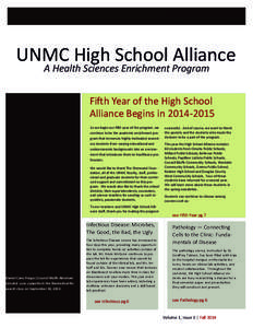 UNMC High School Alliance            A Health Sciences Enrichment Program   