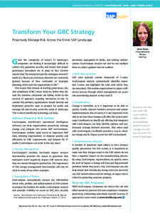 SAP INSIDER SPECIAL REPORT | GOVERNANCE, RISK, AND COMPLIANCE  Transform Your GRC Strategy Proactively Manage Risk Across the Entire SAP Landscape Emma Dowey Product Marketing