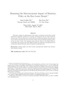 Measuring the Macroeconomic Impact of Monetary Policy at the Zero Lower Bound ∗ Jing Cynthia Wu † Chicago Booth and NBER  Fan Dora Xia ‡