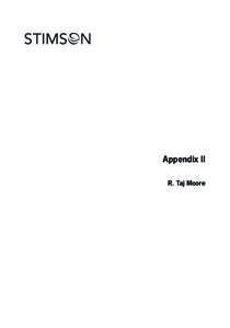 Appendix II R. Taj Moore Iran and the Arab Spring1 The effects of the Arab Spring on Iran are significant for several reasons: ȇȇ First, the changing nature of regional governance inspired by the uprisings throughout