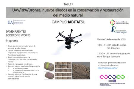 TALLER  UAV/RPA/Drones, nuevos aliados en la conservación y restauración del medio natural  DAVID FUENTES