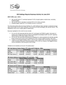 ISE Holdings Reports Business Activity for June 2014 NEW YORK, July 1, 2014 –   