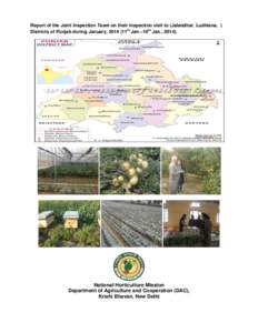 Report of the Joint Inspection Team on their inspection visit to (Jalandhar, Ludhiana, ) Districts of Punjab during January, 2014 (11th Jan.–16th Jan., National Horticulture Mission Department of Agriculture and