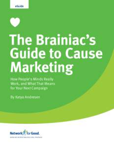 eGuide  The Brainiac’s Guide to Cause Marketing How People’s Minds Really