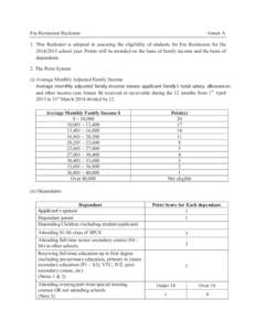 Fee Remission Reckoner  Annex A 1. This Reckoner is adopted in assessing the eligibility of students for Fee Remission for the[removed]school year. Points will be awarded on the basis of family income and the basis of