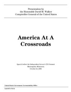 GAO-07-171CG, America At A Crossroads