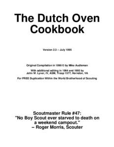 The Dutch Oven Cookbook VersionJuly 1995 Original Compilation in 1990 © by Mike Audleman With additional editing in 1994 and 1995 by