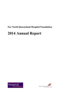 Far North Queensland Hospital Foundation[removed]Annual Report P age |2 CONTENTS