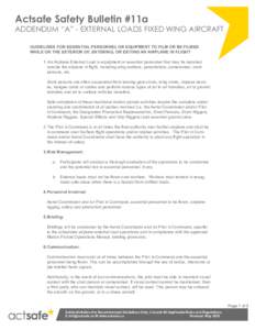 Actsafe Safety Bulletin #11a  ADDENDUM “A” - EXTERNAL LOADS FIXED WING AIRCRAFT GUIDELINES FOR ESSENTIAL PERSONNEL OR EQUIPMENT TO FILM OR BE FILMED WHILE ON THE EXTERIOR OF, ENTERING, OR EXITING AN AIRPLANE IN FLIGH