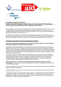 Crossing development red lines?: Toward a technical analysis of implications of EC proposals for EPA provisions Summary report of a roundtable discussion, 13 September 2007, Brussels There is potential for EPAs to bring 