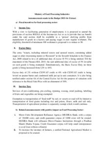 Ministry of Food Processing Industries Announcements made in the Budget: Extract a) Fiscal incentives for food processing sector: i.  Income Tax: