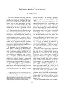 The Wrong Kind of Transparency By ANDREA PRAT* There is a widespread perception, especially among economists, that agency relationships should be as transparent as possible. By transparency, we mean the ability of the pr