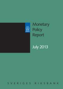 Monetary Policy Report July 2013