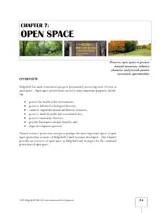 CHAPTER 7:  OPEN SPACE Preserve open space to protect natural resources, enhance character and provide passive