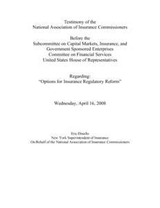 Testimony of the National Association of Insurance Commissioners Before the Subcommittee on Capital Markets, Insurance, and Government Sponsored Enterprises Committee on Financial Services