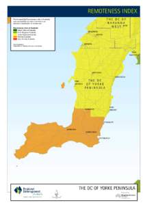 REMOTENESS INDEX The Accessibility/Remoteness Index of Australia uses accessibility by road to services to as standard classification of remoteness.  THE DC OF