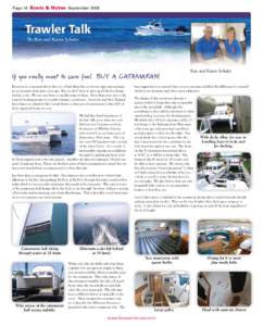 Page 14 Boats & Notes September[removed]By Ken and Karen Schuler By Captain Doug Schreiber  If you really want to save fuel…BUY A CATAMARAN!