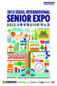 Senior life and Senior Industry  UPGRADE! Thu) ~ Sat) Coex Hall D, Samseong-dong, Seoul, Korea