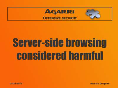 Agarri Offensive security Server-side browsing considered harmful