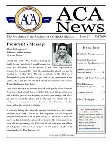 The Newsletter of the Academy of Certified Archivists  President’s Message Issue 67