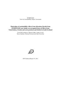 EFORWOOD Tools for Sustainability Impact Assessment Illustration of sustainability effects from allocation. Results from EFORWOOD case studies on corrugated boxes of fibres from Västerbotten, Sweden and sawn products an