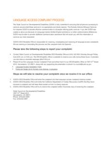 LANGUAGE ACCESS COMPLAINT PROCESS The State Council on Developmental Disabilities (SCDD) is fully committed to ensuring that all persons accessing its services are provided these services in an appropriate and timely man