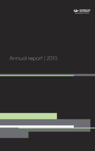 Annual report | 2010  Purpose of the report | This Annual Report summarises the