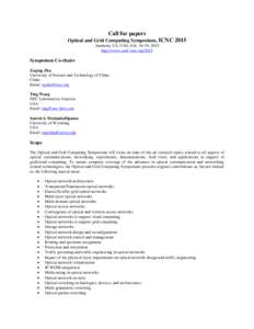 Call for papers Optical and Grid Computing Symposium, ICNC 2015 Anaheim, CA, USA, Feb[removed], 2015 http://www.conf-icnc.org[removed]Symposium Co-chairs