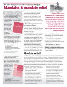 The rules that govern our schools and school budgets  Mandates & mandate relief “The State relies on its municipalities and school districts to deliver vital services to its residents and often