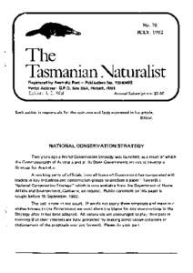 No. 70 JULY, 1982 The Tasmanian Naturalist Registered by Australia POlt - Publication No. TBH0495