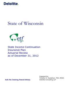 State of Wisconsin  State Income Continuation Insurance Plan Actuarial Review as of December 31, 2012