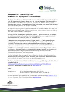 MEDIA RELEASE – 28 January 2015 RDA Chair and Deputy Chair Announcements The Deputy Prime Minister and Minister for Infrastructure and Regional Development the Hon Warren Truss MP announced on Tuesday 27 January 2015, 