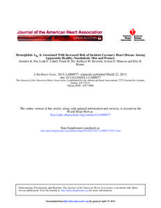 Hemoglobin A1c Is Associated With Increased Risk of Incident Coronary Heart Disease Among Apparently Healthy, Nondiabetic Men and Women Jennifer K. Pai, Leah E. Cahill, Frank B. Hu, Kathryn M. Rexrode, JoAnn E. Manson an